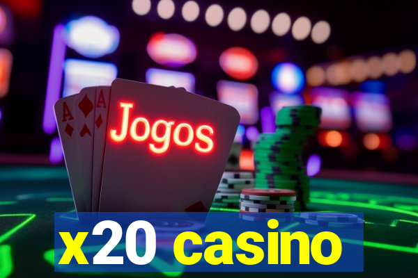 x20 casino